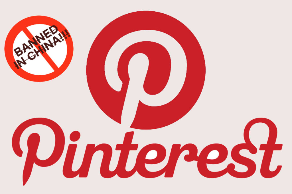 Leading Social Media Pinterest Now Banned In China!